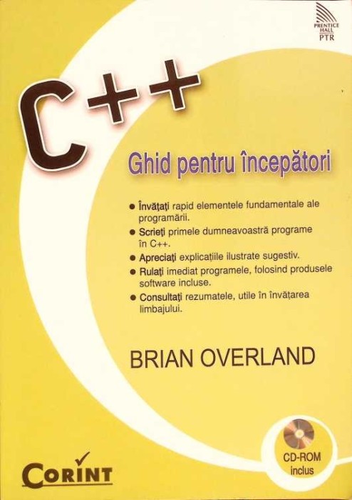 C++ GHID PENTRU INCEPATORI (FARA CD)-BRIAN OVERLAND-274906
