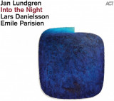 Into The Night | Jan Lundgren, Lars Danielsson, Emile Parisien, ACT Music