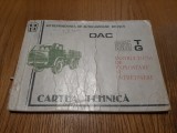 DAC 665 TG - Instructiuni de Exploatare si Intretinere CARTE TEHNICA 1979, 128p.