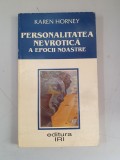 KAREN HORNEY - PERSONALITATEA NEVROTICA A EPOCII NOASTRE