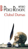 Clubul Dumas (Top 10+) - Paperback brosat - Arturo P&eacute;rez-Reverte - Polirom