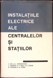 INSTALATIILE ELECTRICE ALE CENTRALELOR SI STATIILOR-VASILE NITU SI COLAB.-276589