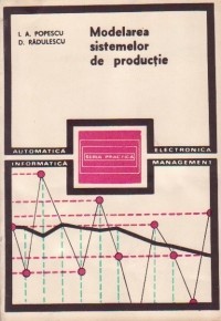 Modelarea sistemelor de productie Modelarea sistemelor de productie
