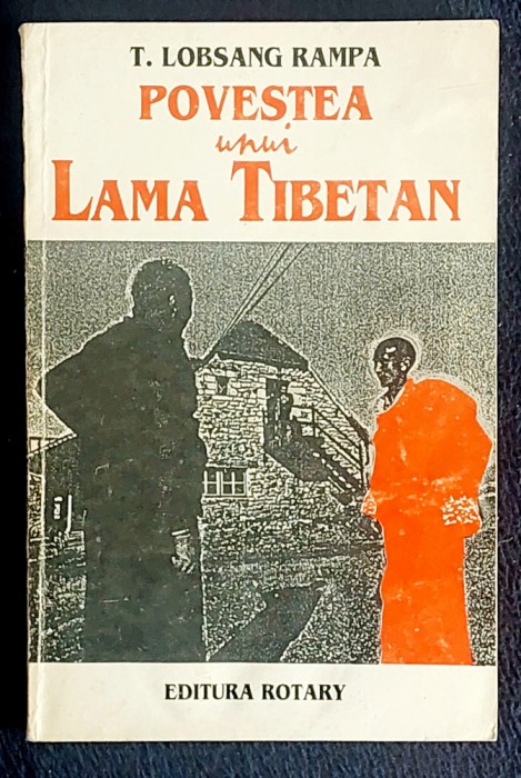Povestea unui lama tibetan - T. Lobsang Rampa
