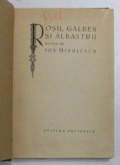 ROSU , GALBEN SI ALBASTRU de ION MINULESCU , 1924 foto