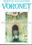 Sfanta Manastire Voronet - Monahia Elena Simionovici
