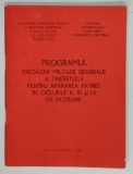PROGRAMUL PREGATIRII MILITARE GENERALE A TINERETULUI PENTRU APARAREA PATRIEI IN CICLURILE II , III si IV DE INSTRUIRE , 1987