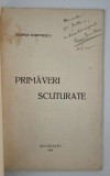 Carte veche 1924 George Dumitrescu Primaveri scuturate Versuri Carte cu autograf