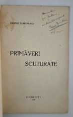 Carte veche 1924 George Dumitrescu Primaveri scuturate Versuri Carte cu autograf