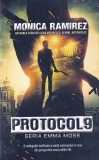 Monica Ramirez - Protocol 9 thriller agent secret romana, carti politiste, editia 2024, stare buna, format brosat