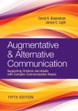 Augmentative &amp; Alternative Communication: Supporting Children and Adults with Complex Communication Needs