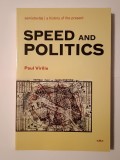 Paul Virilio - Speed and Politics: An Essay on Dromology