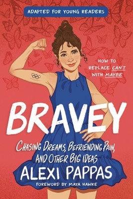 Bravey (Adapted for Young Readers): Chasing Dreams, Befriending Pain, and Other Big Ideas foto