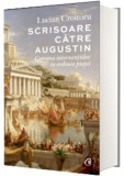 Scrisoare catre Augustin, Curtea Veche