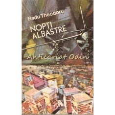 Nopti Albastre - Radu Theodoru