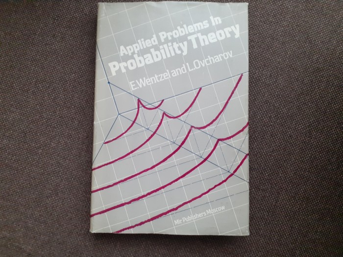 Applied problems in probability theory E. Wentzel, L. Ovcharov
