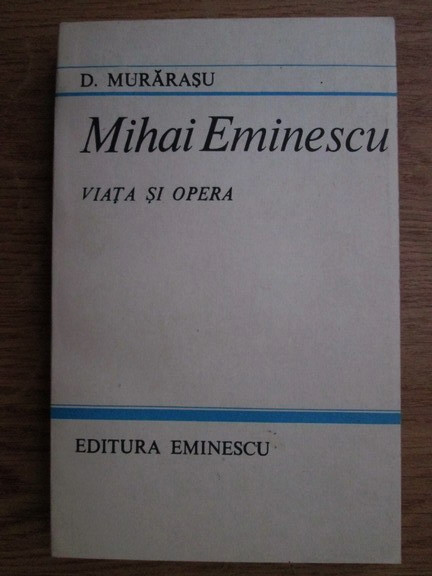 Mihai Eminescu - viata si opera