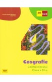 Geografie - Clasa 4 - Caietul elevului - Carmen-Camelia Radulescu, Ionut Popa