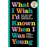 What I Wish I&#039;d Known When I Was Young