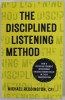 THE DISCIPLINED LISTENING METHOD by MICHAEL REDDINGTON , 2022