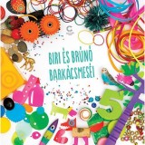 Biri &eacute;s Br&uacute;n&oacute; bark&aacute;csmes&eacute;i [Cellux csoport]
