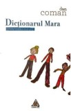 Dictionarul Mara (ghidul tatalui: 0-2 ani) - Dan Coman