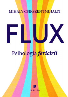 FluxPsihologia fericirii/Inteligenta emotionala MCsikszentmihalyi/DGoleman fbune foto