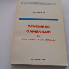 Devenirea oamenilor in procesualitatea sociala Lucian Culda RF19/2