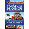 O aventura americana (vol.6 Vanatorii de comori), James Patterson, Chris Grabenstein, Corint