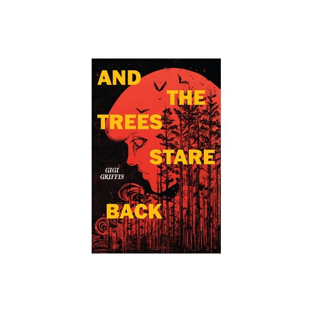 And the Trees Stare Back