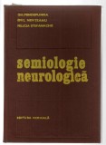 Semiologie neurologică - Gh. Pendefunda/ E. Nemțeanu/ F. Stefanache, Ed. Medicală, 1978, cartonata