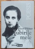 Iubirile mele - Jozsef Pildner// dedicatie autor pentru Ion Caramitru