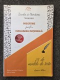 LIMBA SI LITERATURA ROMANA. PREGATIRE EVALUAREA NATIONALA. 25 teste. Clasa VII - Orasanu
