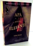APA PENTRU ELEFANTI de SARA FRUEN , 2009
