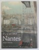 NANTES , IL Y A UN SIECLE ...par MONIQUE SCLARESKY , 2003