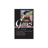 Ernest J. Gaines: Four Novels (Loa #383): The Autobiography of Miss Jane Pittman / In My Father's House / A Gathering of O LD Men / A Lesson Before Dy