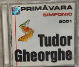 CD ORIGINAL ILLUMINATI: TUDOR GHEORGHE - PRIMAVARA SIMFONIC (2001), Rock