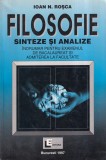 Ioan N. Rosca - Filosofie. Sinteze si analize. Indrumar pentru examenul de