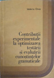 CONTRIBUTII EXPERIMENTALE LA OPTIMIZAREA TESTARII SI EVALUARII CUNOSTINTELOR GRAMATICALE-VALERIU OROS