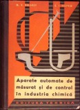 APARATE AUTOMATE DE MASURAT SI DE CONTROL IN INDUSTRIA CHIMICA-M.V. KULAKOV, S.I. SCEPKIN-279268