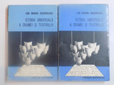 ISTORIA UNIVERSALA A DRAMEI SI TEATRULUI , VOL. I - II de ION MARIN SADOVEANU , 1973 foto