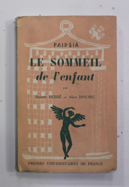 LE SOMMEIL DE L&#039;ENFANT par ROBERT DEBRE et ALICE DOUMIC , 1959