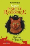 Misiunea lui Stea de Foc. Seria Super Pisicile razboinice. Volumul 1/Erin Hunter