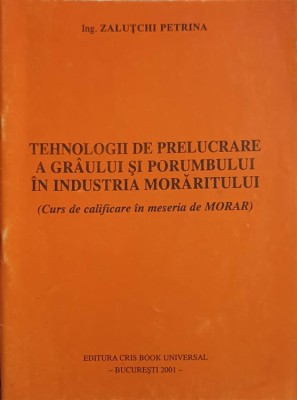 TEHNOLOGII DE PRELUCRARE A GRAULUI SI PORUMBULUI IN INDUSTRIA MORARITULUI-ZALUTCHI PETRINA foto