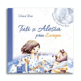 Tuti si Alesia prin Europa