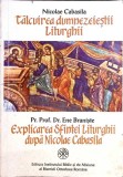 TALCUIREA DUMNEZEIESTII LITURGHII. EXPLICAREA SFINTEI LITURGHII DUPA NICOLAE CABASILA-NICOLAE CABASILA, ENE-337693