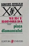 Cumpara ieftin Piata diamantului - 1995 - Merce Rodoreda (AJ15)