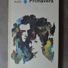 Carte - Primavera - Lilli Promet ( Colectia: Romanul de dragoste nr. 143 )