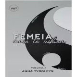 Yin&amp;amp;Yang Volumul 1, Femeia care te iubea - Anna Tyboleyn