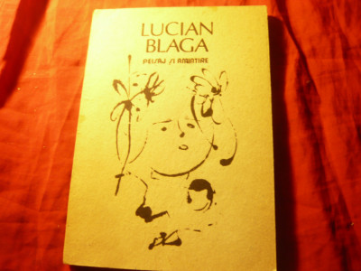 Lucian Blaga - Peisaj si Amintire - Ed.1988 ,ilustratii Ctin Baciu ,197 pag foto